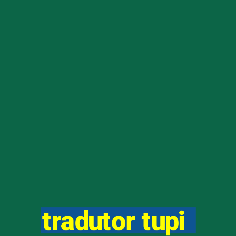 tradutor tupi